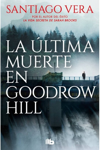 LA ÚLTIMA MUERTE EN GOODROW HILL