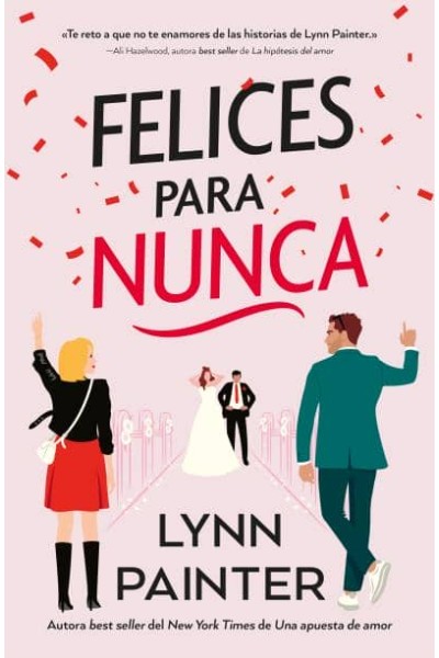 FELICES PARA NUNCA