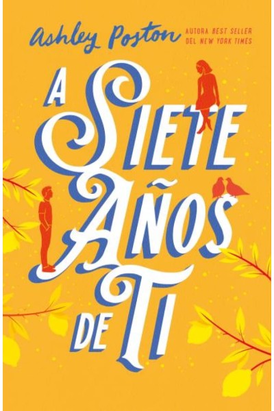 A SIETE AÑOS DE TI