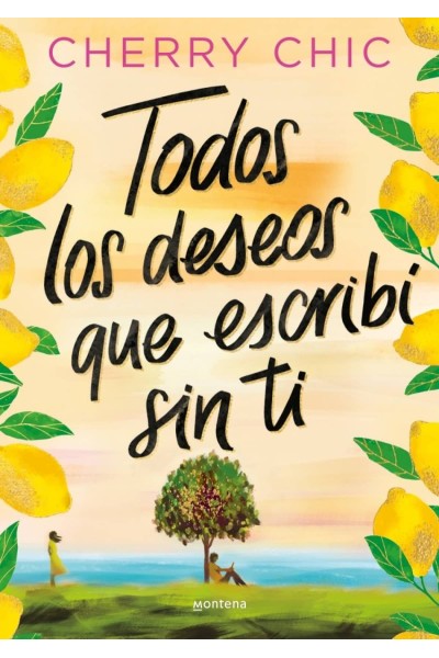 TODOS LOS DESEOS QUE ESCRIBÍ SIN TI