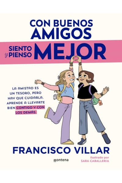 CON BUENOS AMIGOS SIENTO Y PIENSO MEJOR