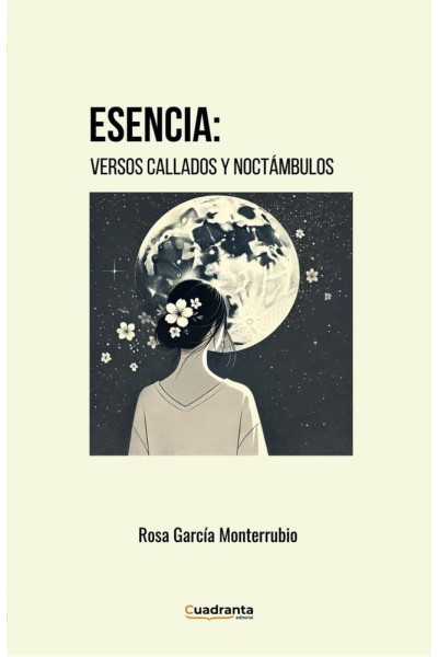 ESENCIA VERSOS CALLADOS Y NOCTAMBULOS