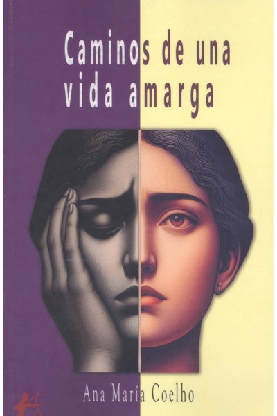 CAMINOS DE UNA VIDA AMARG