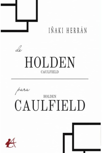 DE HOLDEN CAULFIELD PARA HOLDEN CAULFIELD