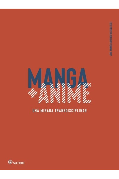 MANGA + ANIME. UNA MIRADA TRANSDISCIPLINAR