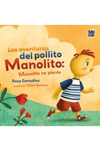 LAS AVENTURAS DEL POLLITO MANOLITO