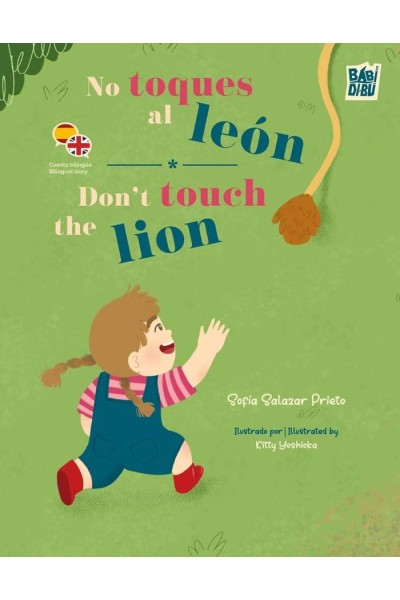 NO TOQUES AL LEON ; DON. TOUCH THE LION