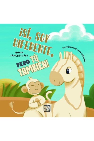 ¡SÍ, SOY DIFERENTE, PERO TÚ TAMBIÉN!