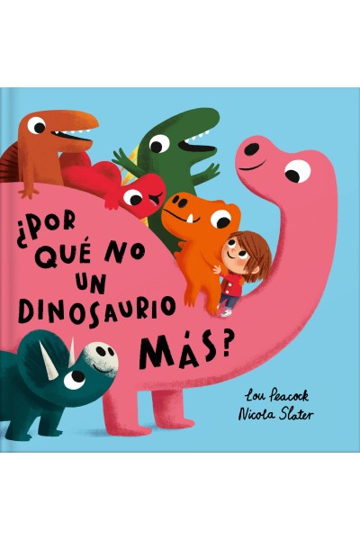 ¿POR QUÉ NO UN DINOSAURIO MÁS?
