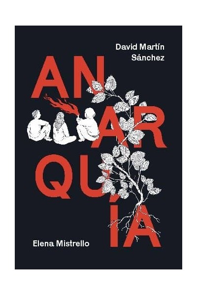 HISTORIA ILUSTRADA DEL ANARQUISMO