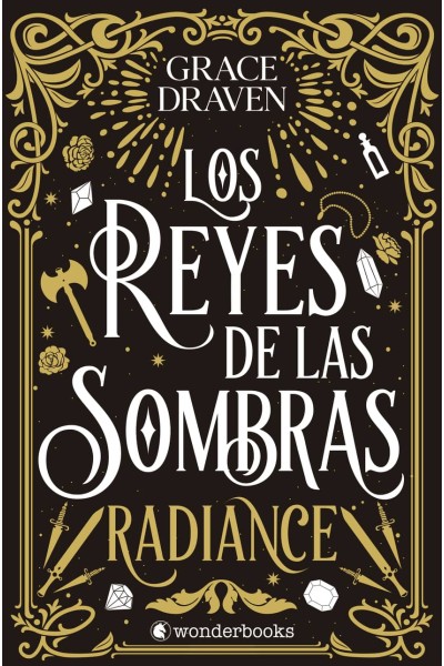 LOS REYES DE LAS SOMBRAS. RADIANCE
