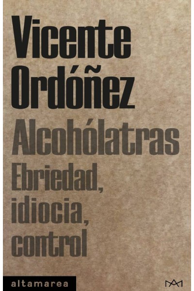 ALCOHÓLATRAS