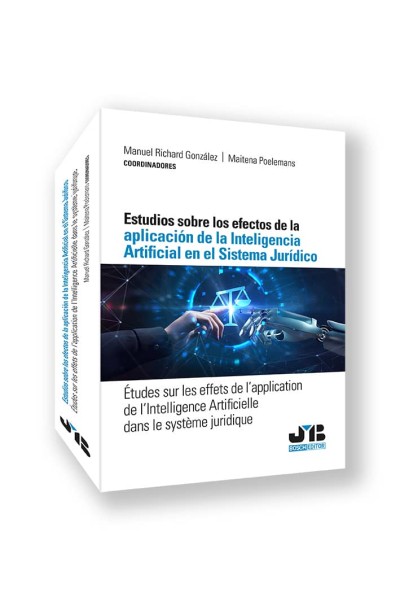 ESTUDIOS SOBRE LOS EFECTOS DE LA APLICACIÓN DE LA INTELIGENCIA ARTIFICIAL EN EL SISTEMA JURÍDICO
