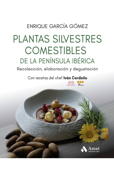 PLANTAS SILVESTRES COMESTIBLES DE LA PENÍNSULA IBÉRICA