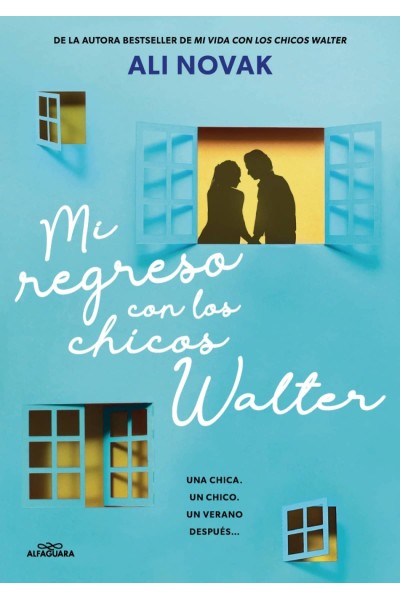 MI REGRESO CON LOS CHICOS WALTER (MI VIDA CON LOS CHICOS WALTER 2)