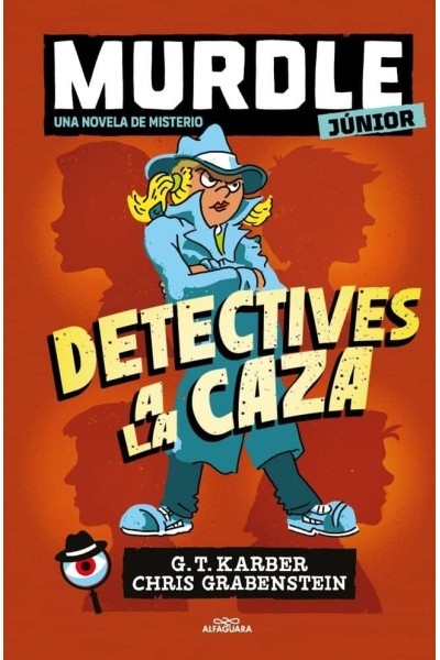 MURDLE JUNIOR LA NOVELA 1 DETECTIVES A LA CAZA