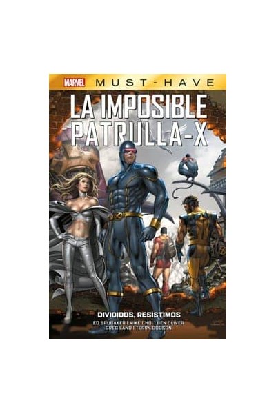 LA IMPOSIBLE PATRULLA-X 11 DIVIDIDOS RESISTIMOS