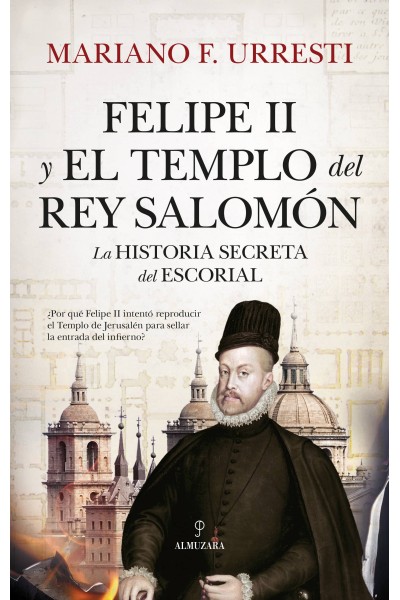 FELIPE II Y EL TEMPLO DEL REY SALOMÓN
