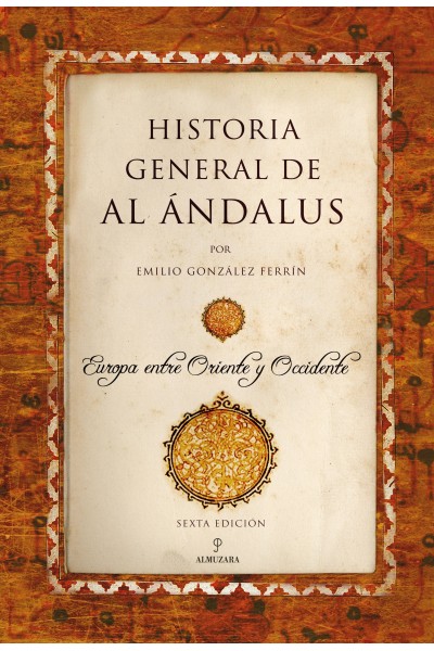HISTORIA GENERAL DE AL ÁNDALUS