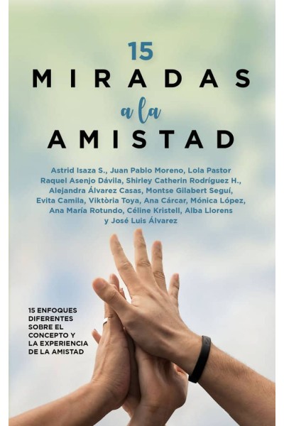 15 MIRADAS A LA AMISTAD