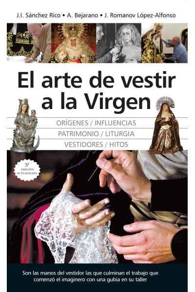 ARTE DE VESTIR A LA VIRGEN, EL (N.E.)