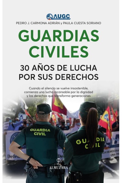 GUARDIAS CIVILES, 30 AÑOS DE LUCHA POR SUS DERECHOS