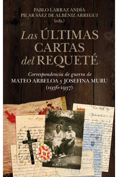 ÚLTIMAS CARTAS DEL REQUETÉ, LAS