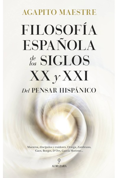 FILOSOFÍA ESPAÑOLA DE LOS SIGLOS XX Y XXI
