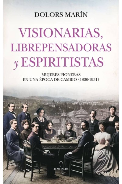 VISIONARIAS LIBREPENSADORAS Y ESPIRITISTAS