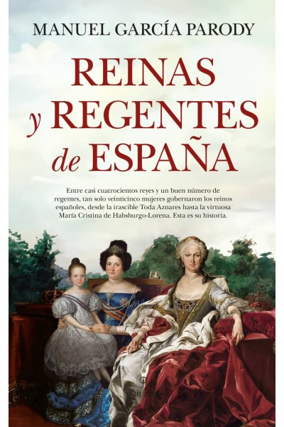 REINAS Y REGENTES DE ESPAÑA