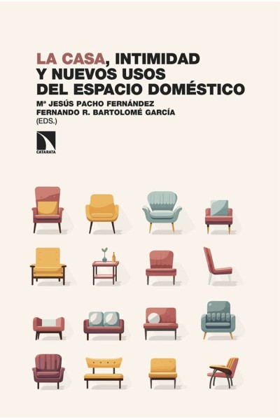 LA CASA INTIMIDAD Y NUEVOS USOS DEL ESPACIO DOMESTICO