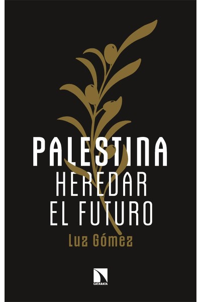 PALESTINA.HEREDAR EL FUTURO