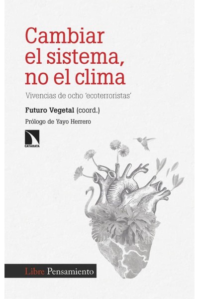 CAMBIAR EL SISTEMA NO EL CLIMA