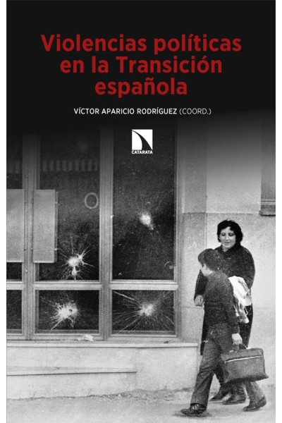 VIOLENCIAS POLÍTICAS EN LA TRANSICIÓN ESPAÑOLA