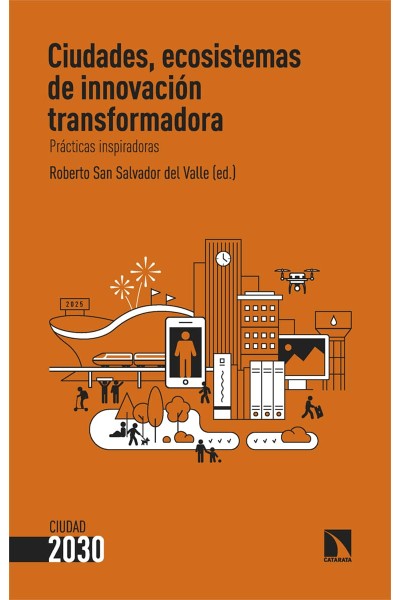 CIUDADES, ECOSISTEMAS DE INNOVACIÓN TRANSFORMADORA