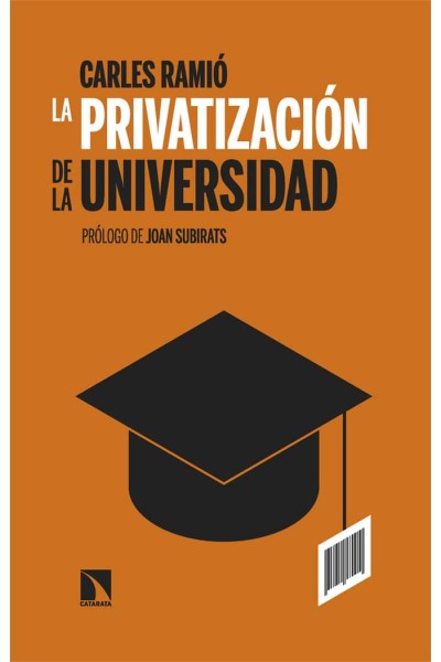 LA PRIVATIZACIÓN DE LA UNIVERSIDAD EN ESPAÑA