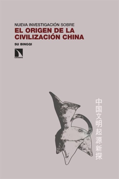 NUEVA INVESTIGACION SOBRE EL ORIGEN DE LA CIVILIZACION CHIN