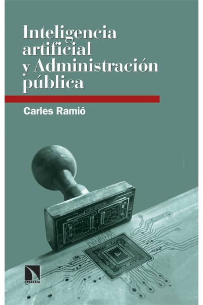 INTELIGENCIA ARTIFICIAL Y ADMINISTRACIÓN PÚBLICA