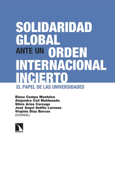 SOLIDARIDAD GLOBAL ANTE UN ORDEN INTERNACIONAL INCIERTO