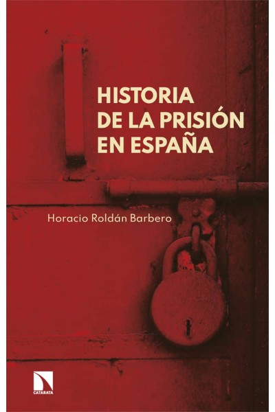 HISTORIA DE LA PRISIÓN EN ESPAÑA