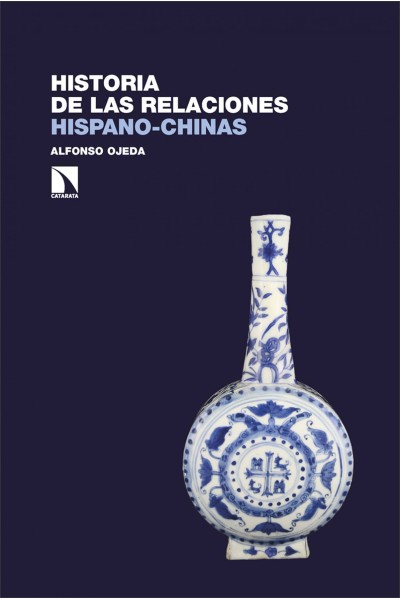 HISTORIA DE LAS RELACIONES HISPANO-CHINAS