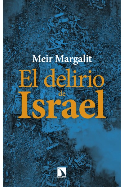 EL DELIRIO DE ISRAEL