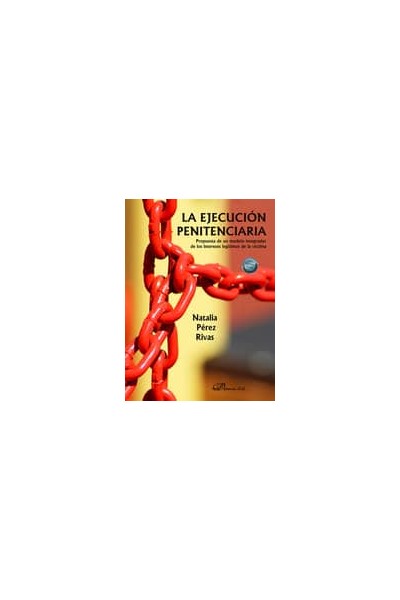 LA EJECUCIÓN PENITENCIARIA