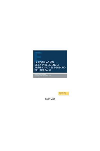 REGULACION INTELIGENCIA ARTIFICIAL Y DERECHO DEL TRABAJO