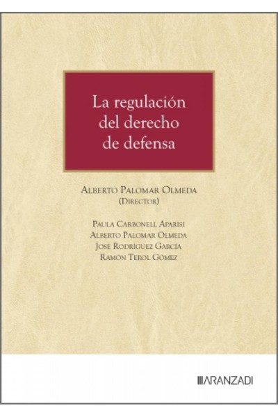 LA REGULACIÓN DEL DERECHO DE DEFENSA
