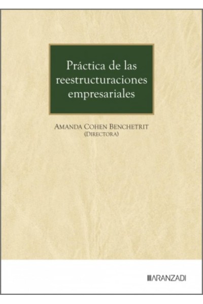 PRÁCTICA DE LAS REESTRUCTURACIONES EMPRESARIALES