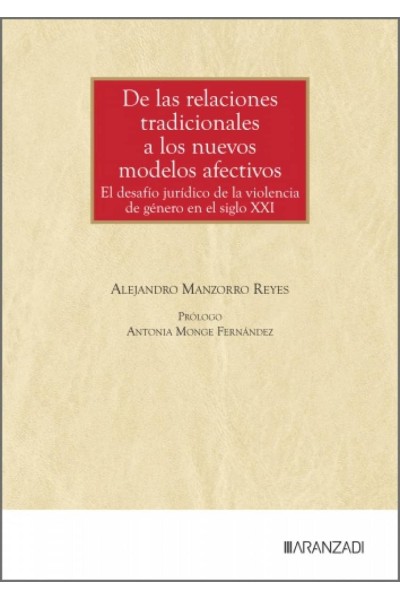 DE LAS RELACIONES TRADICIONALES A LOS NUEVOS MODELOS AFECTIVOS