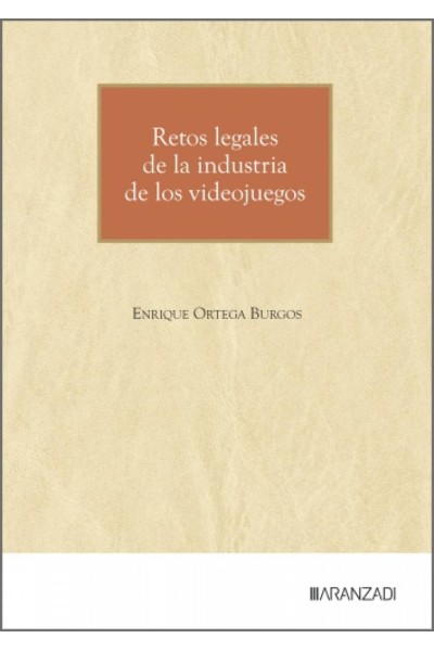 RETOS LEGALES DE LA INDUSTRIA DE LOS VIDEOJUEGOS