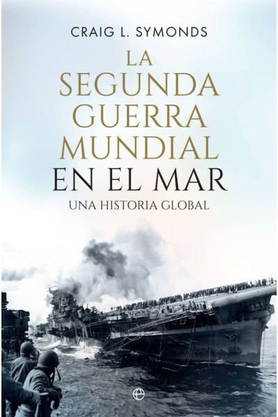 LA SEGUNDA GUERRA MUNDIAL EN EL MAR
