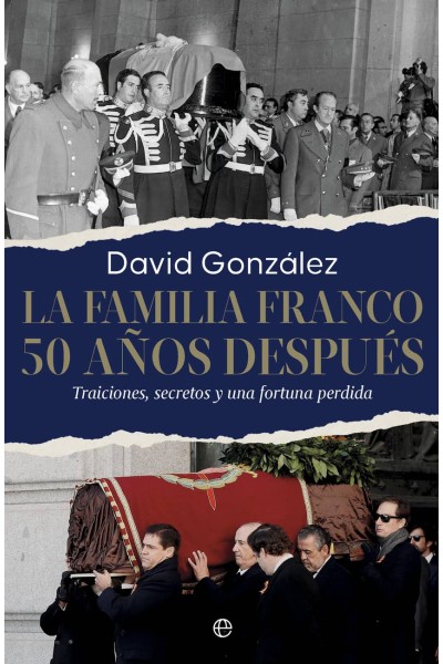 LA FAMILIA FRANCO. 50 AÑOS DESPUÉS